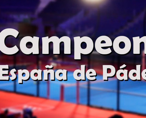 Campeonato España de padel 2021